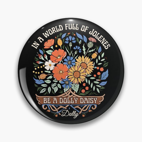 Item preview, In A World Full of Jolenes Be A Dolly Daisy designed and sold by gear-posters.