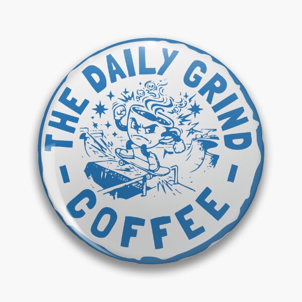 Item preview, The Daily Grind Coffee Small designed and sold by IDEADESIGNCO.