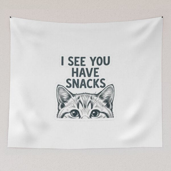 Item preview, I See You Have Snacks Cat designed and sold by PrintforDesign.