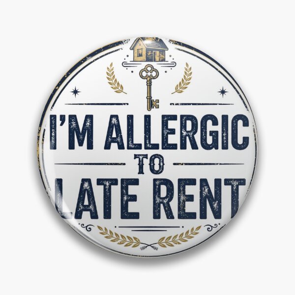 Item preview, I'm Allergic to Late Rent designed and sold by Crandaaj.