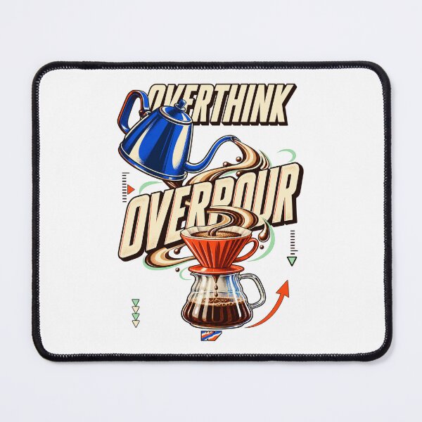 Item preview, Overthink Overpour Coffee Ritual designed and sold by eWproject.