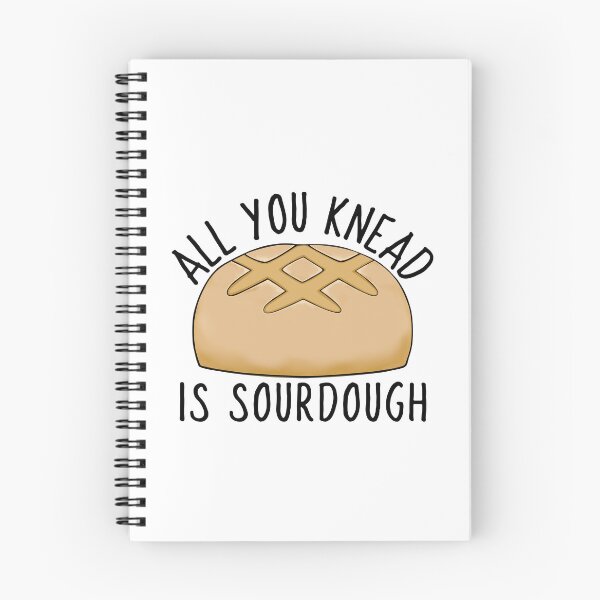 Item preview, Funny Sourdough Bread Saying designed and sold by Sartoris Art.