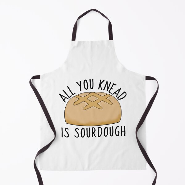 Item preview, Funny Sourdough Bread Saying designed and sold by Sartoris Art.