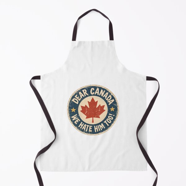 Item preview, Dear Canada We Hate Him Too! Funny Political Humor Canadian Pride designed and sold by HumansStuck12.