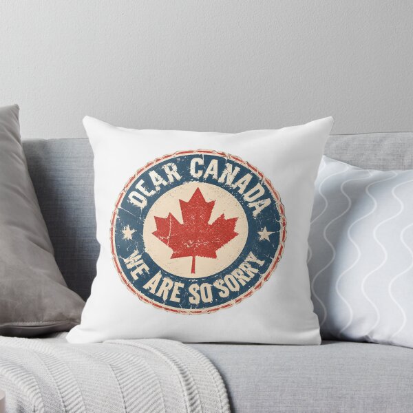 Item preview, Dear Canada We Are So Sorry Canadian Patriotism Maple Leaf Humor designed and sold by HumansStuck12.