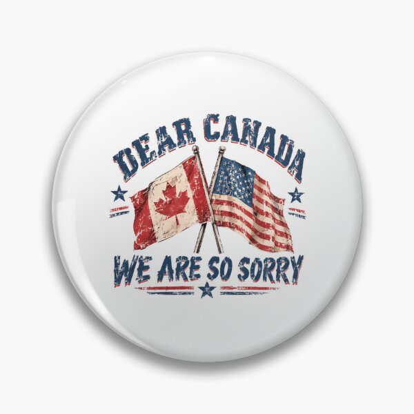 Item preview, Dear Canada We Are So Sorry United States American Apology Canadian Neighbors designed and sold by HumansStuck12.