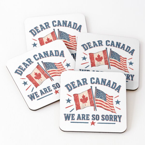 Item preview, Dear Canada We Are So Sorry United States Apology Canadian Neighbor designed and sold by HumansStuck12.