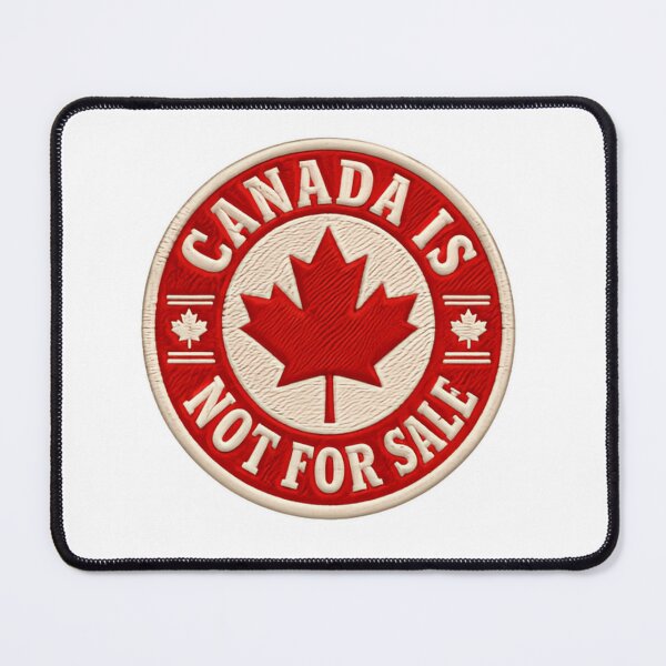 Item preview, Canada Is Not For Sale Canadian Patriotism National Pride designed and sold by HumansStuck12.
