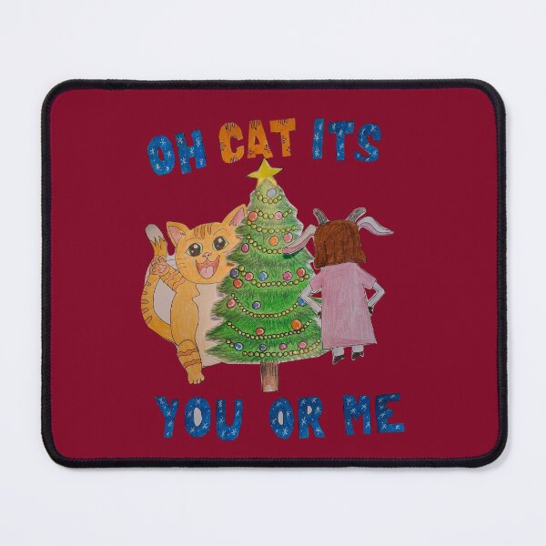 Item preview, Oh Cat its you or me Cat being scolded designed and sold by The Cat and The Christmas Tree by Alice Ean Dubh.