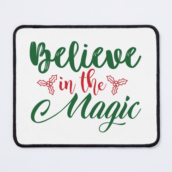 Item preview, Believe in the Magic of Christmas Festive Holiday Design designed and sold by FuzionRaptor.