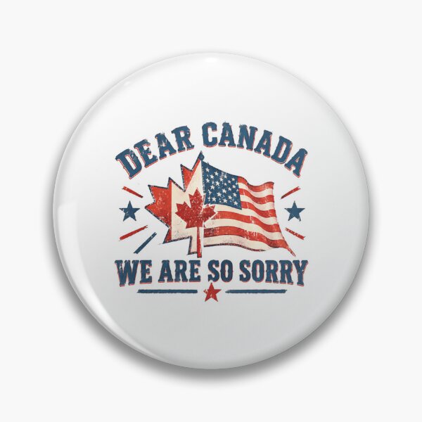 Item preview, Dear Canada We Are So Sorry United States Canada Apology Statement designed and sold by HumansStuck12.