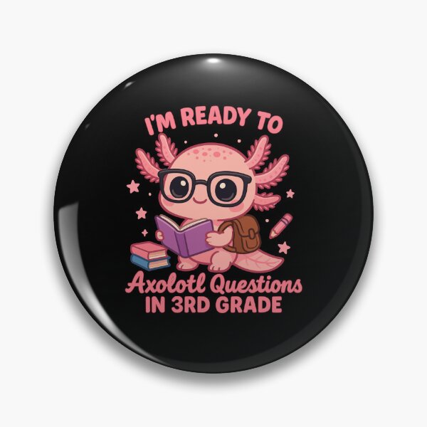 Item preview, Ready To Axolotl Questions 3rd Grade designed and sold by MysticMirth.