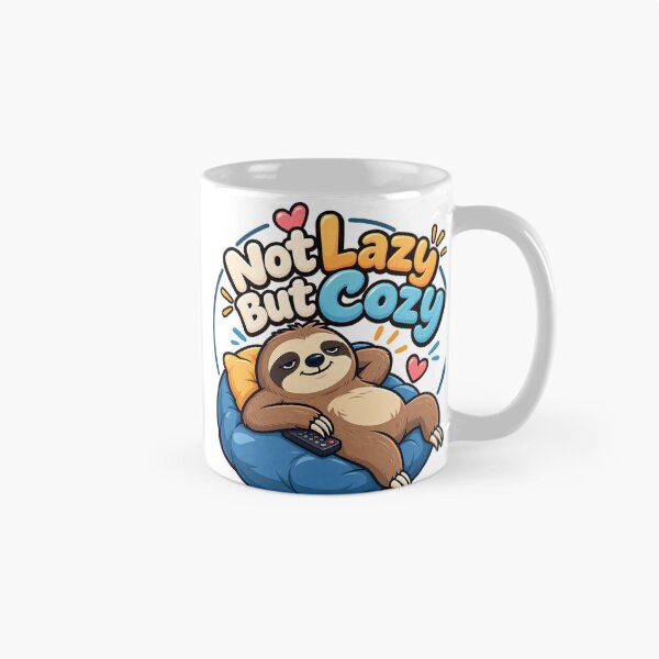 Item preview, Not Lazy But Cozy – Cute Funny Sloth Relaxing designed and sold by IMuDesigner.