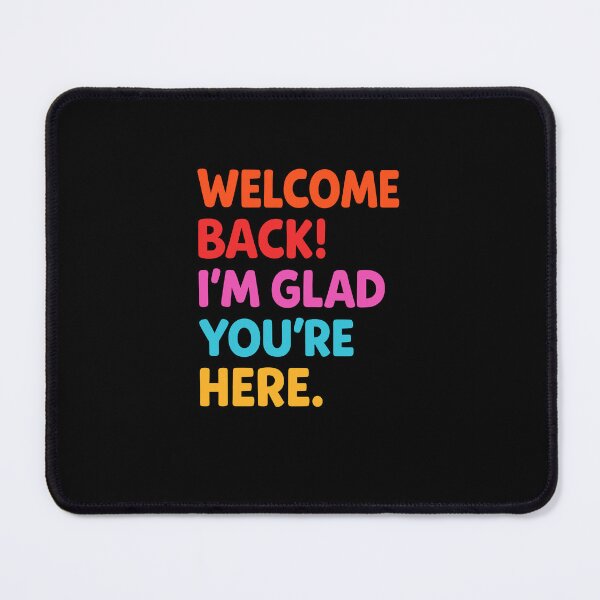 Item preview, Welcome Back I'm Glad You're Here Teacher designed and sold by MysticMirth.
