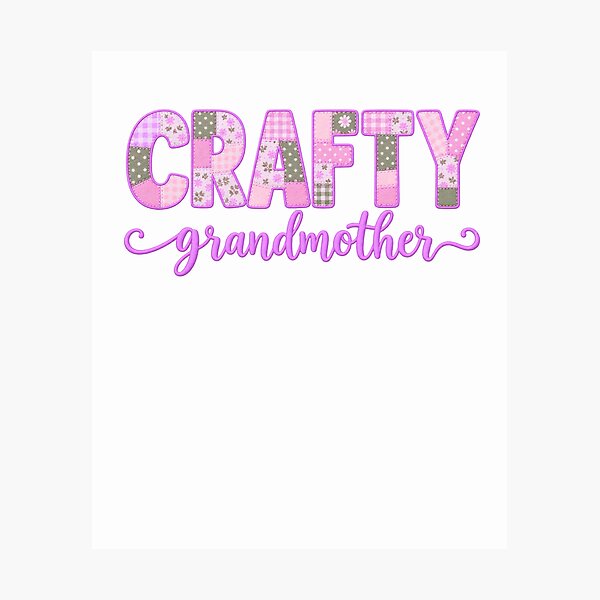 Item preview, Crafty Grandmother – Colorful Patchwork Quilting Sewing Craft Design designed and sold by MimsTees.