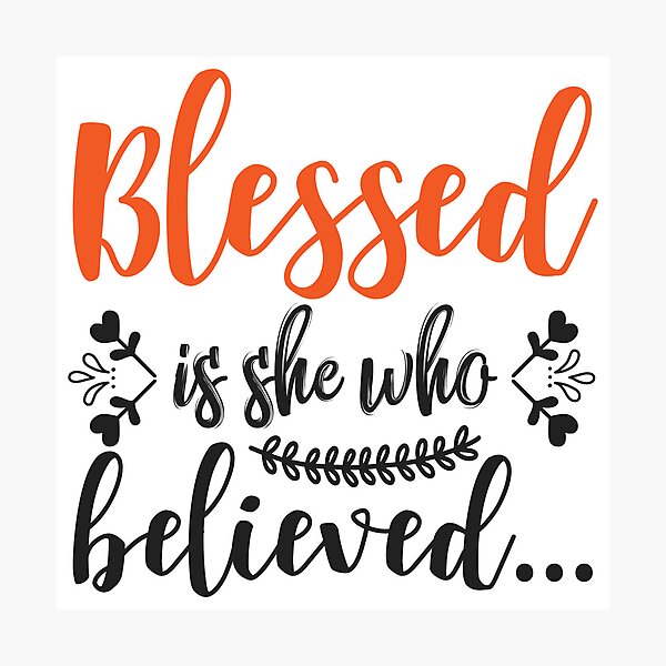 Item preview, Blessed Is She Who Believed Christian Christmas Quote designed and sold by FuzionRaptor.