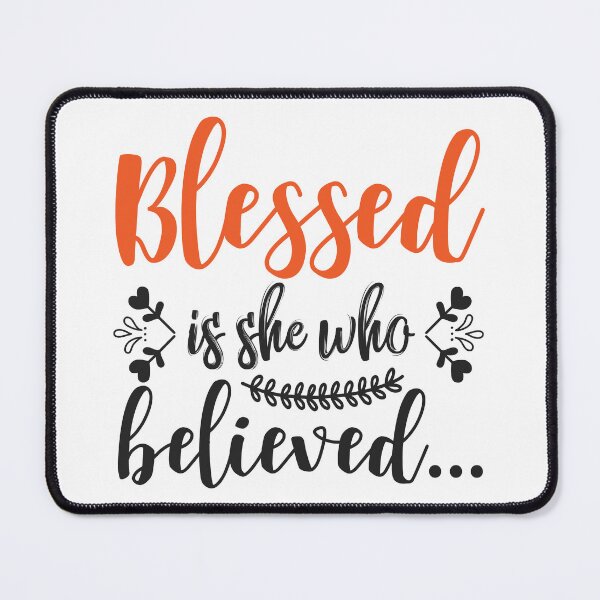 Item preview, Blessed Is She Who Believed Christian Christmas Quote designed and sold by FuzionRaptor.