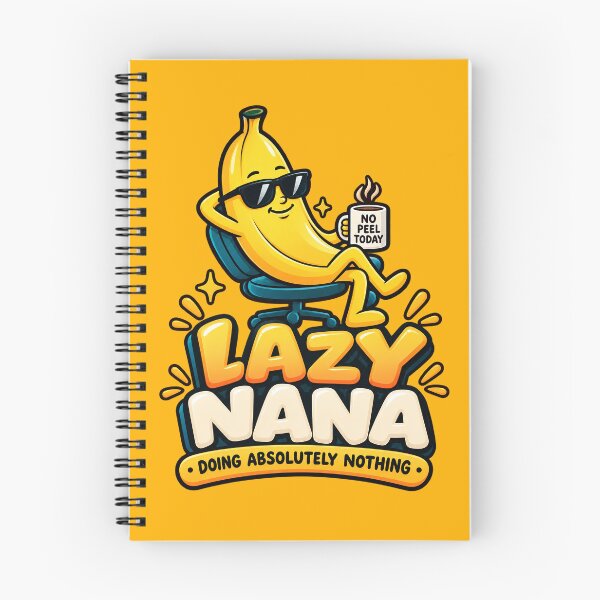 Item preview, Lazy Nana – Funny Relaxing Banana Doing Absolutely Nothing designed and sold by IMuDesigner.