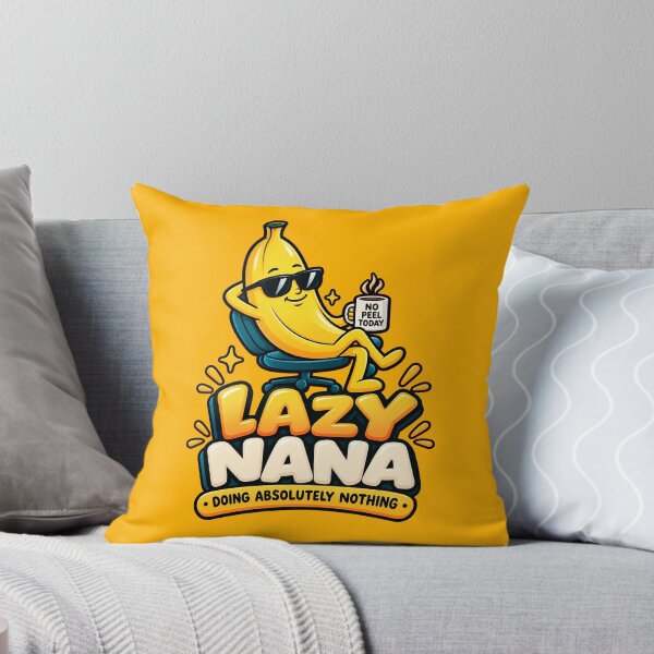 Item preview, Lazy Nana – Funny Relaxing Banana Doing Absolutely Nothing designed and sold by IMuDesigner.