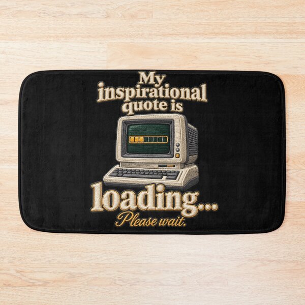 Item preview, Funny Computer Quote – My Inspirational Quote Is Loading – Retro Embroidery Effect designed and sold by Emoji Emblems.