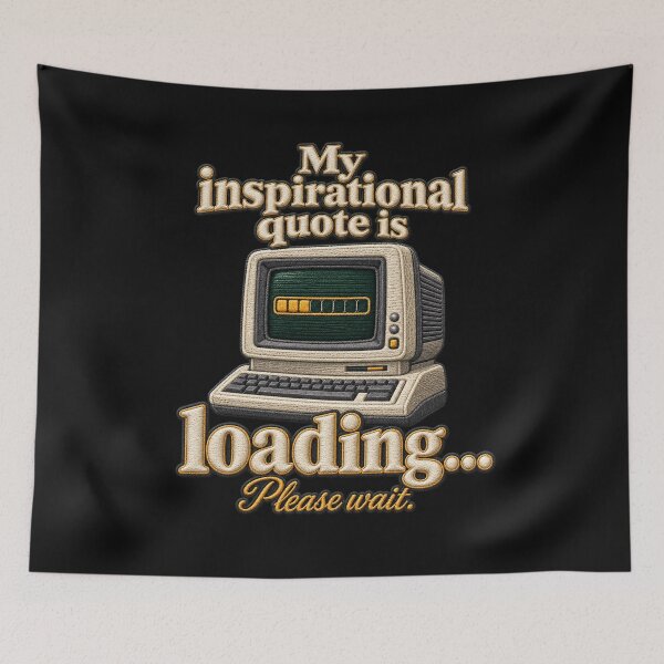 Item preview, Funny Computer Quote – My Inspirational Quote Is Loading – Retro Embroidery Effect designed and sold by Emoji Emblems.