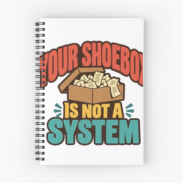 Item preview, Your Shoebox Is Not a System Funny Accountant Quote designed and sold by eignvalue.