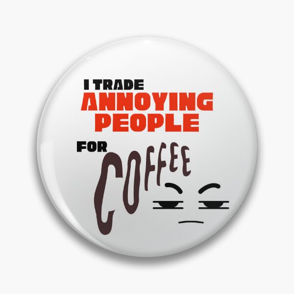 Item preview, I Trade Annoying People For Coffee Red Typography Funny Quote designed and sold by LensDyn™.