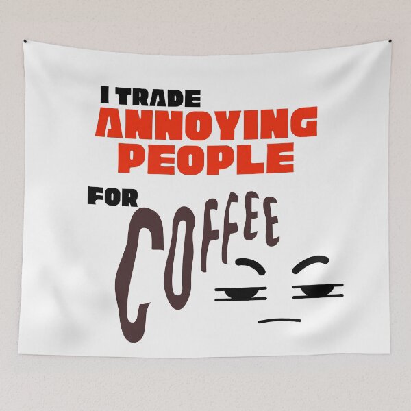 Item preview, I Trade Annoying People For Coffee Red Typography Funny Quote designed and sold by LensDyn™.