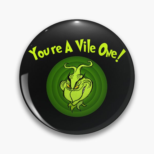 Item preview, You're A Vile One designed and sold by Normbot2000.