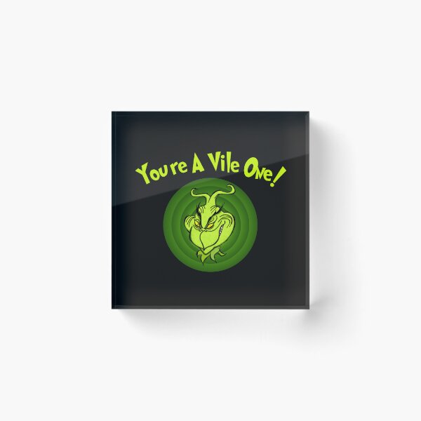 Item preview, You're A Vile One designed and sold by Normbot2000.