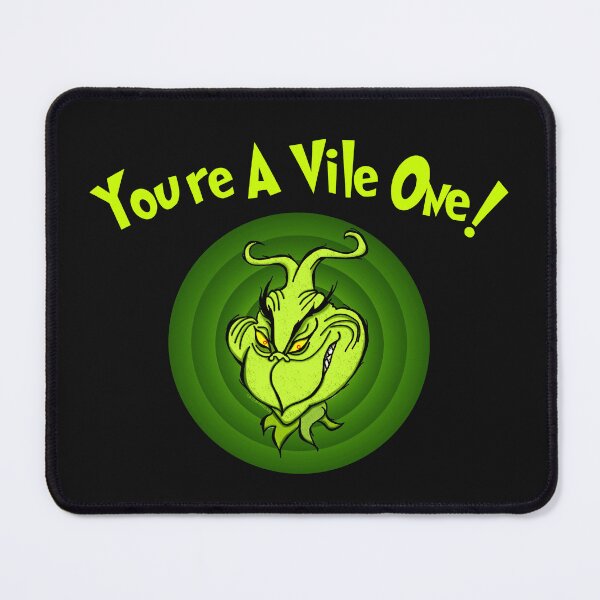 Item preview, You're A Vile One designed and sold by Normbot2000.
