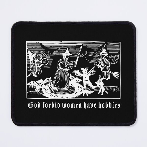 Item preview, God Forbid Women Have Hobbies (white) designed and sold by ladybeesthings.