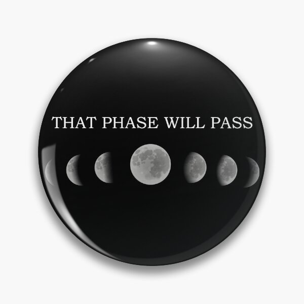 Item preview, Mens That Phase Will Pass Astronomy Lunar Cycle Science Teacher Gift designed and sold by ScienceCorner.