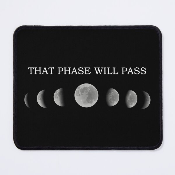 Item preview, Mens That Phase Will Pass Astronomy Lunar Cycle Science Teacher Gift designed and sold by ScienceCorner.