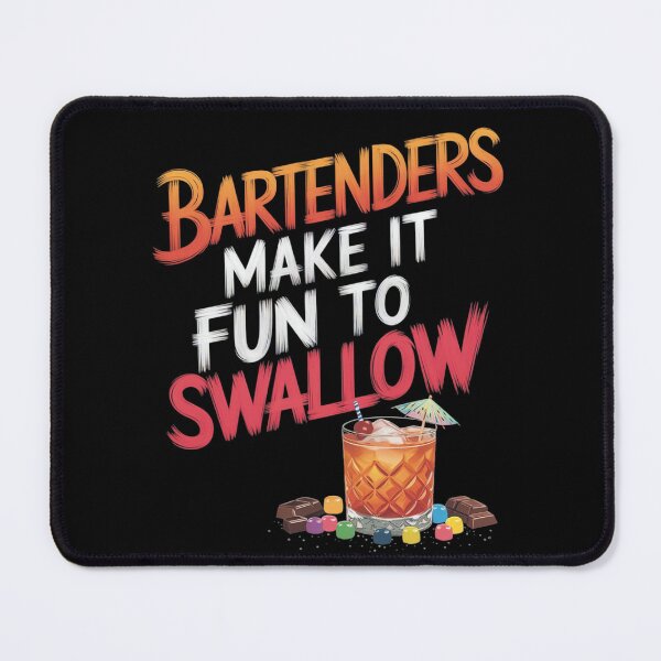 Item preview, Bartenders Make It Fun To Swallow Funny Bartender Humor designed and sold by SkymarArt.
