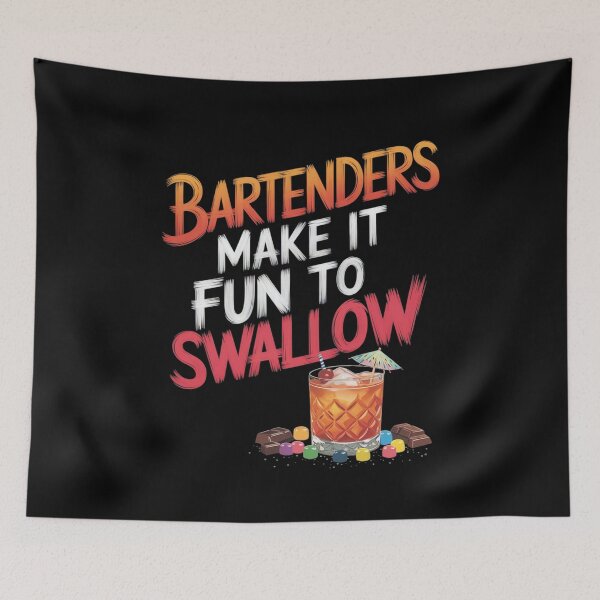 Item preview, Bartenders Make It Fun To Swallow Funny Bartender Humor designed and sold by SkymarArt.