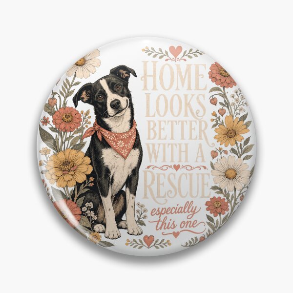 Item preview, Home Looks Better With A Rescue designed and sold by JoyfullyOffbeat.