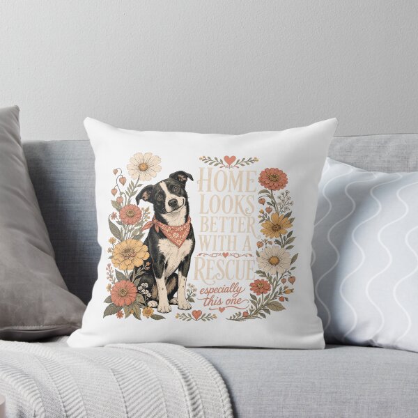 Item preview, Home Looks Better With A Rescue designed and sold by JoyfullyOffbeat.