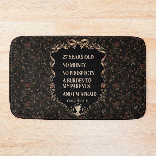 Item preview, 27 Years Old, No Money, No Prospects – Pride and Prejudice designed and sold by Nima Designs .