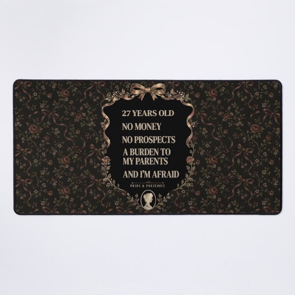 Item preview, 27 Years Old, No Money, No Prospects – Pride and Prejudice designed and sold by Nima Designs .