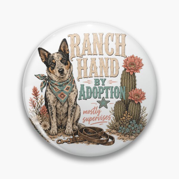 Item preview, Ranch Hand By Adoption Cattle Dog designed and sold by JoyfullyOffbeat.