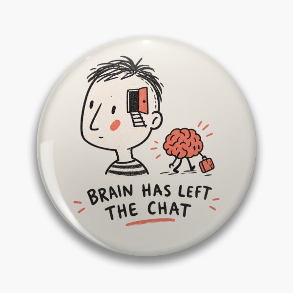 Item preview, Brain Has Left The Chat | Funny Brain Doodle designed and sold by Moons Studio.