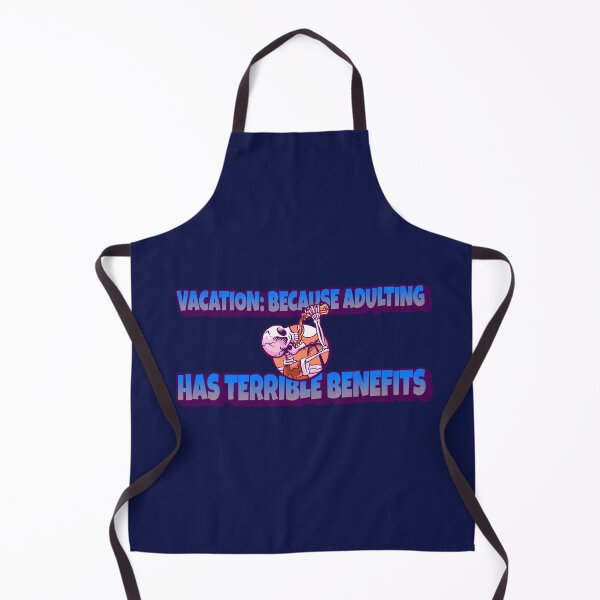 Item preview, Vacation: because adulting has terrible benefits designed and sold by CreationsbYKz.