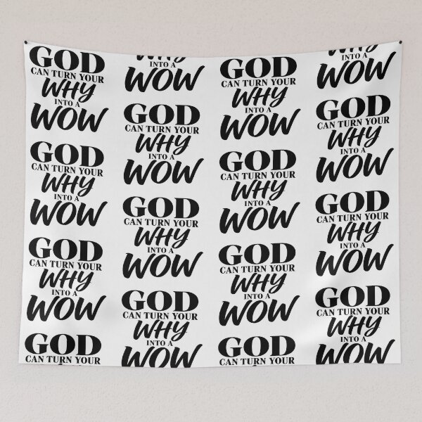 Item preview, god can turn your why into a wow designed and sold by OCD_JESSICA.