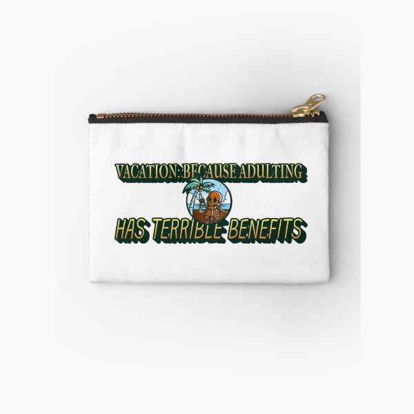 Item preview, Vacation: because adulting has terrible benefits designed and sold by CreationsbYKz.
