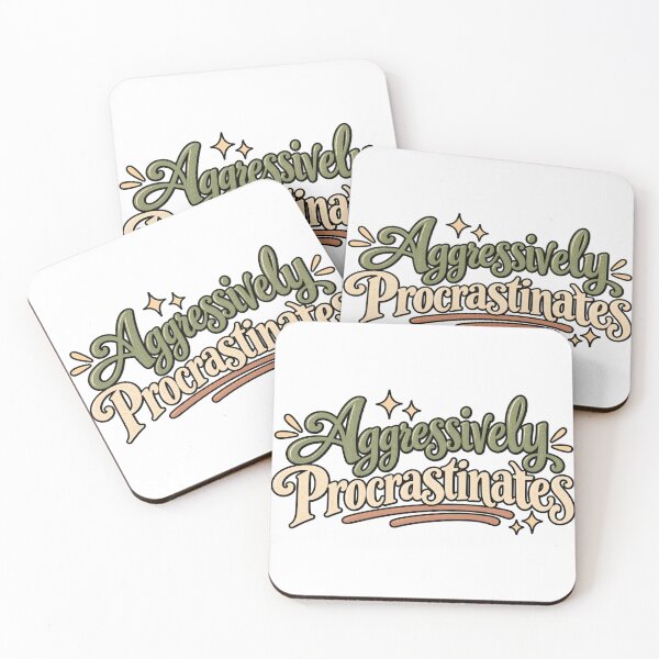 Item preview, Aggressively Procrastinates Funny Quote designed and sold by SimsimahLaughs.