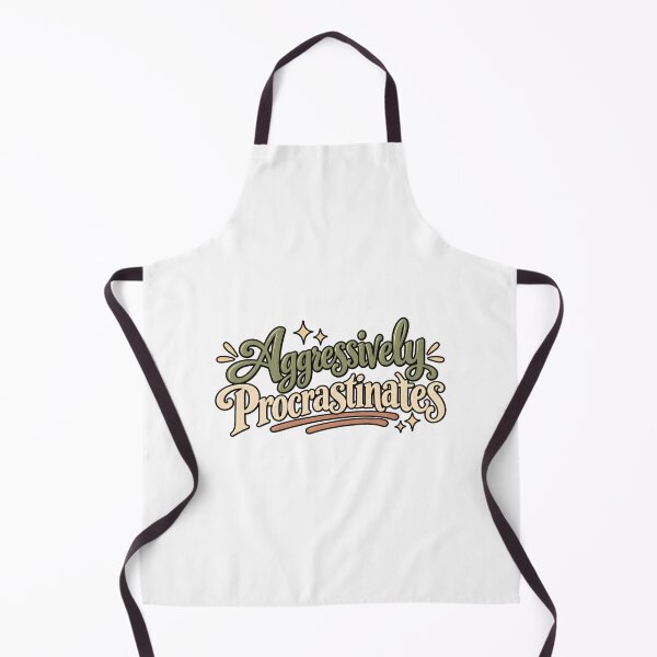 Item preview, Aggressively Procrastinates Funny Quote designed and sold by SimsimahLaughs.