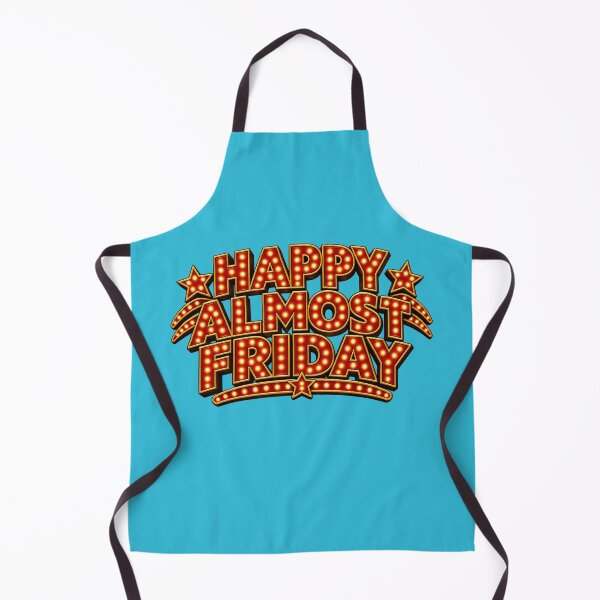 Item preview, Happy Almost Friday (Thursday)  designed and sold by TheFatherOfArt.
