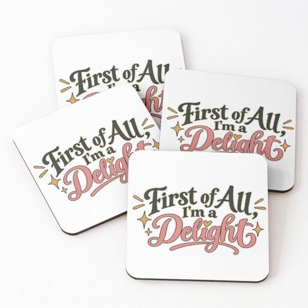 Item preview, First of All, Im a Delight designed and sold by SimsimahLaughs.