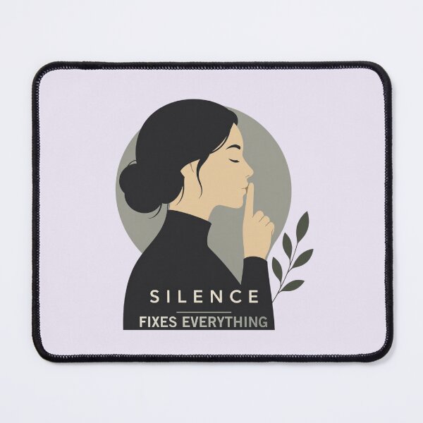 Item preview, Silence Fixes Everything designed and sold by fadilow.